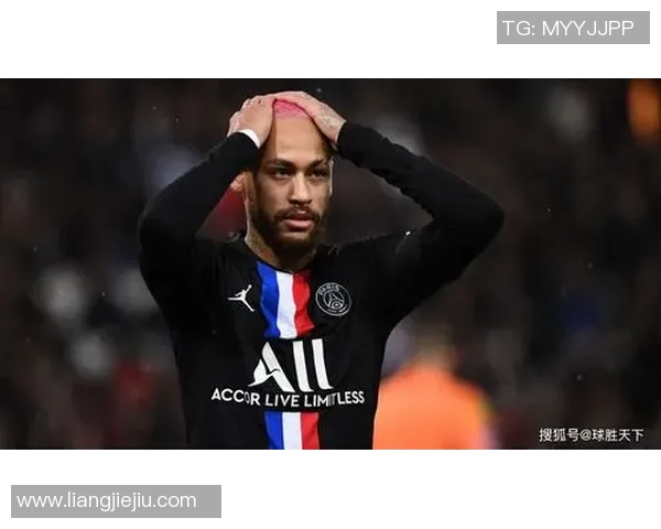 内马尔本赛季第五次受伤巴黎欧冠前景堪忧引发担忧